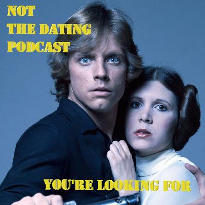 Not the Dating Podcast You’re Looking For- Ep. 10: Stop Texting!