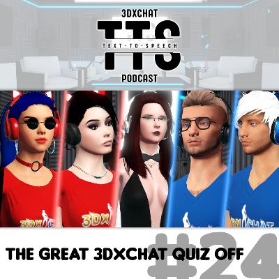 Episode #24 - The Great 3DXChat Quiz Off