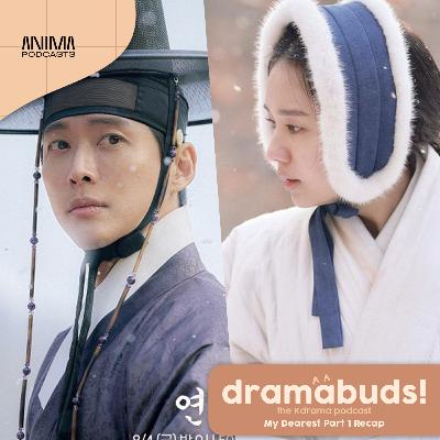 119 | My Dearest Part 1 (Midpoint Recap)