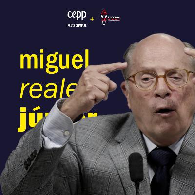 Entrevista com Miguel Reale Jr.