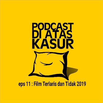 eps 11 : Film Terlaris dan Tidak 2019 eps 11 : Film Terlaris dan Tidak 2019