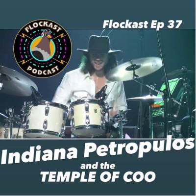 Flockast Ep. 37: Indiana Petropulos and the Temple of Coo