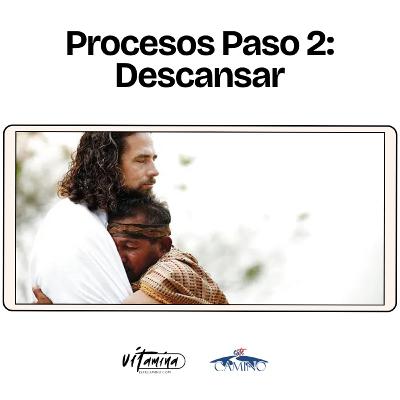 Procesos Paso 2: Descansar, Emilia