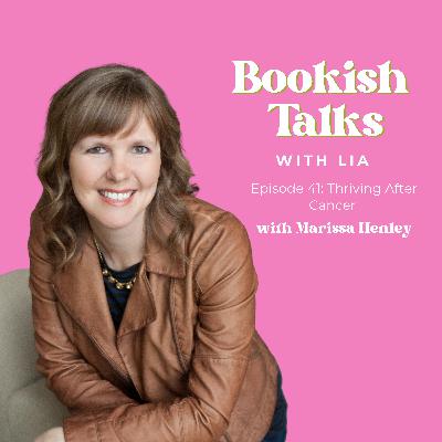 Thriving After Cancer with Marissa Henley