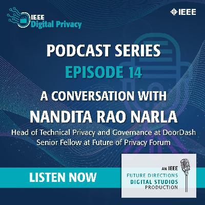 Episode 14: A Conversation with Nandita Rao Narla, Head of Technical Privacy & Governance, DoorDash