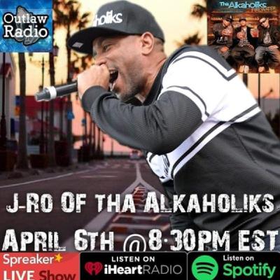 Outlaw Radio Live 4/6/20 & J-Ro Of Tha Alkaholiks Interview