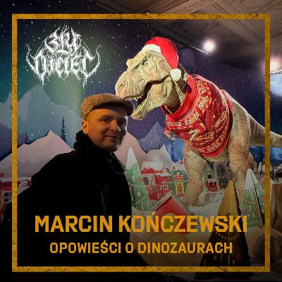 Marcin Kończewski: Opowieści o dinozaurach