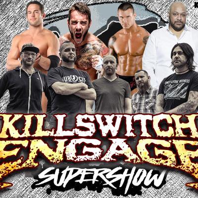 Killswitch Engage Supershow!