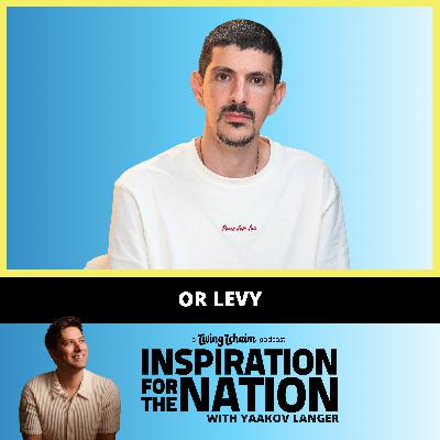 Or Levy: 491 Days Starving in Gaza & It Was My 1st Time Connecting to Hashem