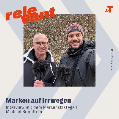 Michael Brandtner (Markenstratege): Weltmarken auf Irrwegen