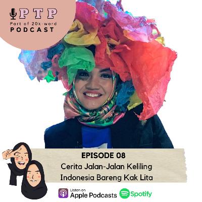 Ep.08 Cerita Jalan-Jalan Keliling Indonesia Bareng Kak Lita