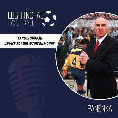 Carlos Bianchi : un vice-roi sur le toit du monde