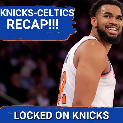 RECAP: Jalen Brunson and Karl-Anthony Towns DEMOLISH Boston's Defense | Tyler Kolek FLASHES