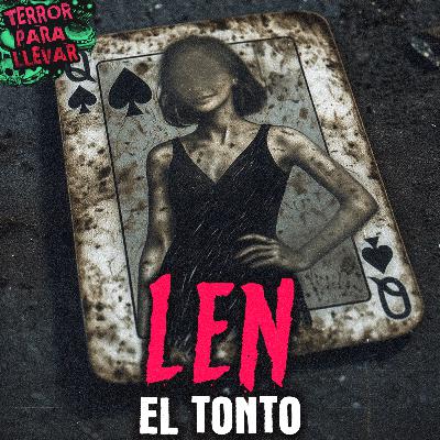 Len, el tonto - Creepypasta