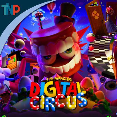 EP. 175 - Discussing The Amazing Digital Circus Episode 8