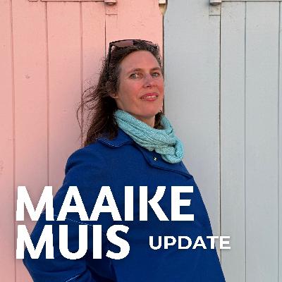 Update: Maaike Muis Presenteert