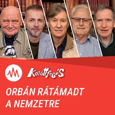 Kötöttfogás 371. – Orbán rátámadt a nemzetre