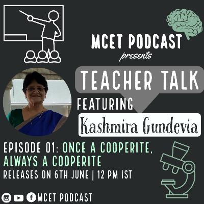 MCET Podcast | Mrs. Kashmira Gundevia | Teacher Talk | Ep. 04 MCET Podcast | Mrs. Kashmira Gundevia | Teacher Talk | Ep. 04