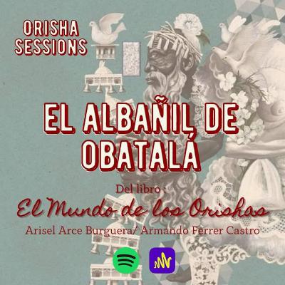 El albañil de Obatalá
