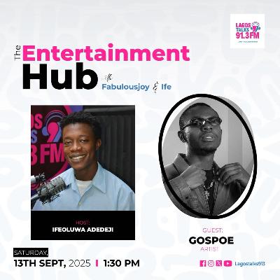 The Entertainment Hub Ep. 20 Ft. Gospoe