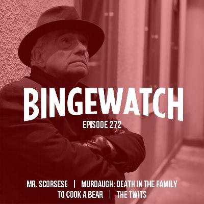 Scorsese, The Twits, To Cook A Bear, and Murdaugh
