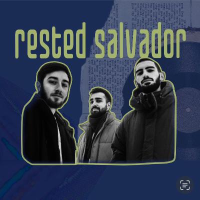 Rested Salvador