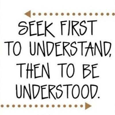 Habbit 5 - Seek First to Understand, Then to Be Understood
