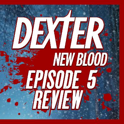 DEXTER: NEW BLOOD Episode 5 'Runaway' - Spoiler Review | Talking Dex