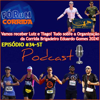 EPISÓDIO #34-5°T -💻🎧🎙️AO VIVO! FÓRUM CORRIDA  com o Brother Rodrigo recebendo o Luiz Horácio e Tiago Marques! Tudo sobre a Organização da Corrida Brigadeiro Eduardo Gomes 2024!