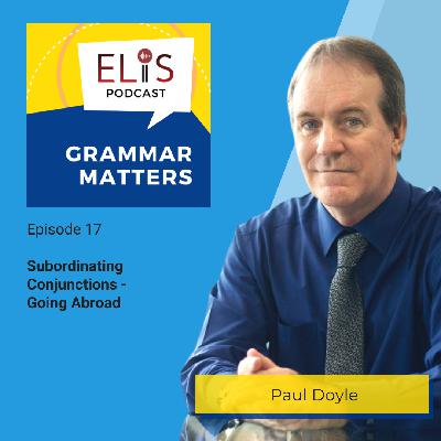 Subordinating Conjunctions – Going Abroad Subordinating Conjunctions – Going Abroad