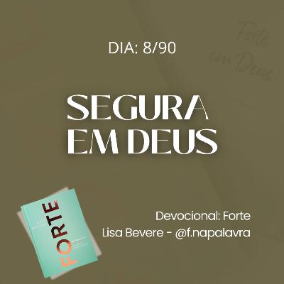 SEGURA EM DEUS / Devocional