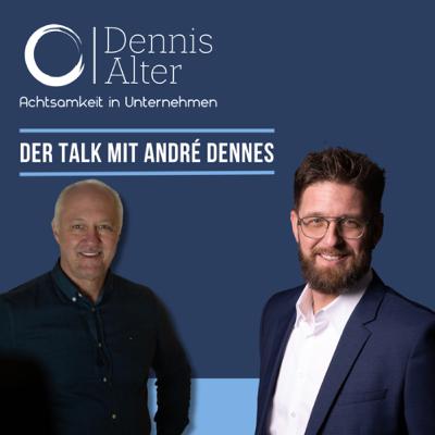 Der Talk mit André Dennes - Wissenschaft trifft Praxis