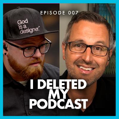 Why Todd Henry Deleted His Entire Podcast | Ep. 7
