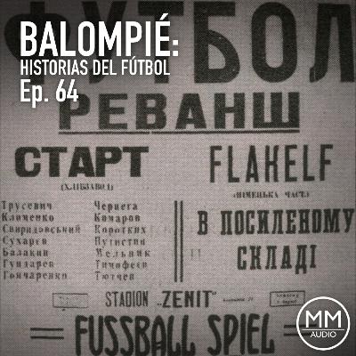 Ep. 64 - El Partido de los Héroes
