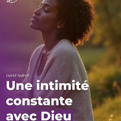 Une intimité constante avec Dieu