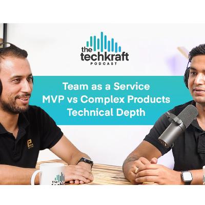 Scaling Products & Service Businesses I TechKraft Podcast I #21 Scaling Products & Service Businesses I TechKraft Podcast I #21