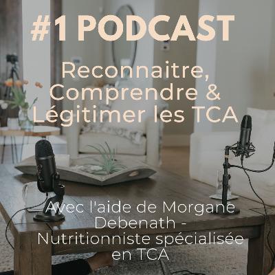 Reconnaître, comprendre et légitimer les TCA