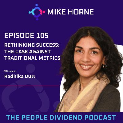 Episode 105: Rethinking Success: The Case Against Traditional Metrics