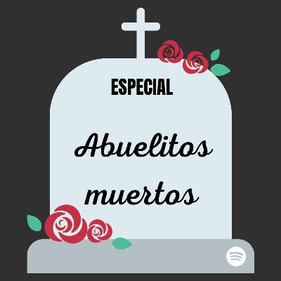 T02 E06: Especial de abuelitos muertos T02 E06: Especial de abuelitos muertos