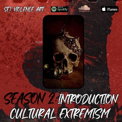 Kelly's Taboo Terrors Season 2 Introduction: Cultural Extremism