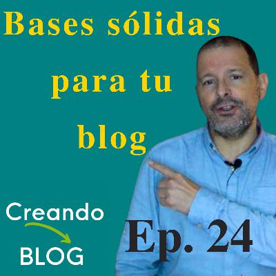 ✅ Poniendo unas BASES SÓLIDAS para tu blog 📌 Episodio 24
