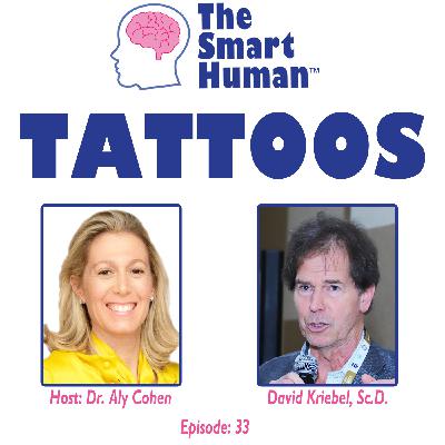 Tattoos with guest Dr. David Kriebel