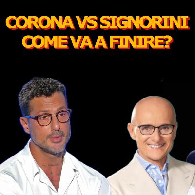 Corona contro Signorini: ne resterà soltanto uno. Tu da che parte stai? Corona contro Signorini: ne resterà soltanto uno. Tu da che parte stai?