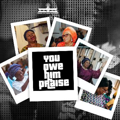 YOU OWE HIM PRAISE - (Rev. Taiwo Adeniyi)