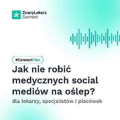 Jak nie robić medycznych social mediów na oślep?