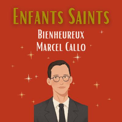 Enfants Saints - Marcel Callo