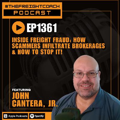 1361. #TFCP - Inside Freight Fraud: How Scammers Infiltrate Brokerages & How to Stop It!