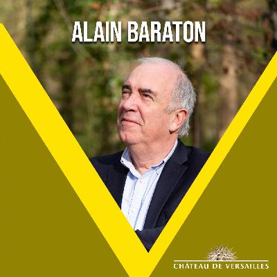 Alain Baraton : Jardinier à Versailles, un art de cultiver la mémoire du Château et de la nature