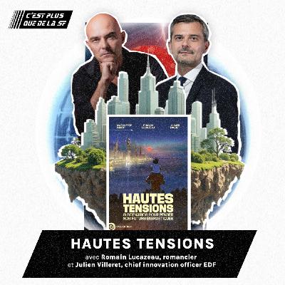 Hautes Tensions : Energie et Science-Fiction - Romain Lucazeau & Julien Villeret #264