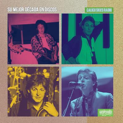 La mejor década de Paul McCartney en discos